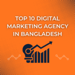 top 10 digital marketing agency in bangladesh